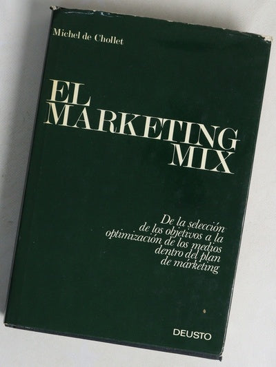 El marketing-mix de la selección de los objetivos a la optimización de los medios dentro del plan de marketing