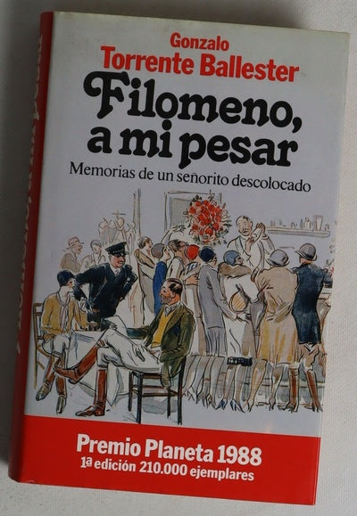 Filomeno, a mi pesar memorias de un señorito descolocado