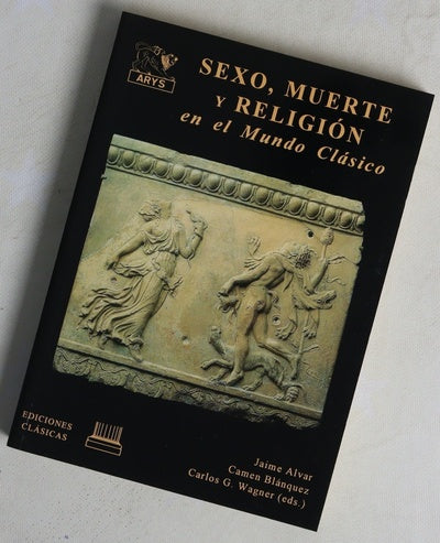 Sexo, muerte y religión en el mundo clásico