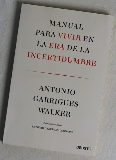 Manual para vivir en la era de la incertidumbre