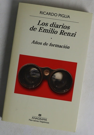 Los diarios de Emilio Renzi : años de formación