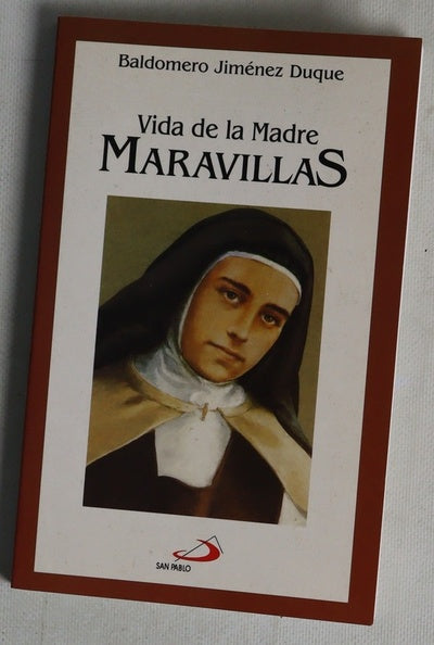 Vida de la Madre Maravillas
