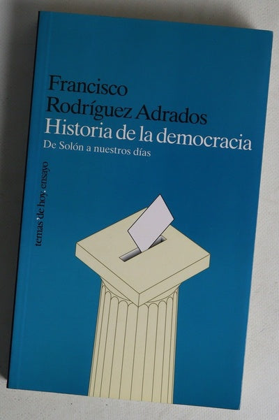 Historia de la democracia de Solón a nuestros días