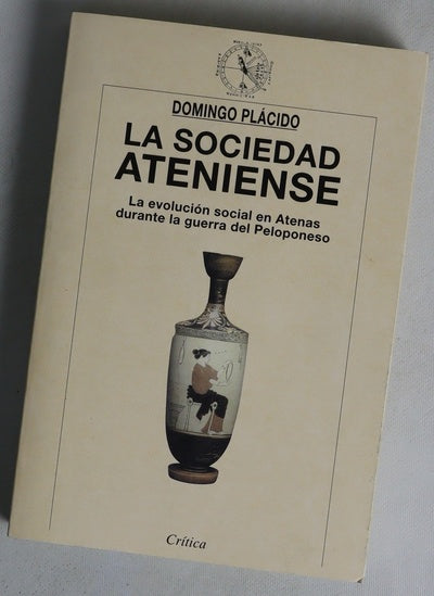 La sociedad ateniense la evolución social en Atenas durante la guerra del Peloponeso