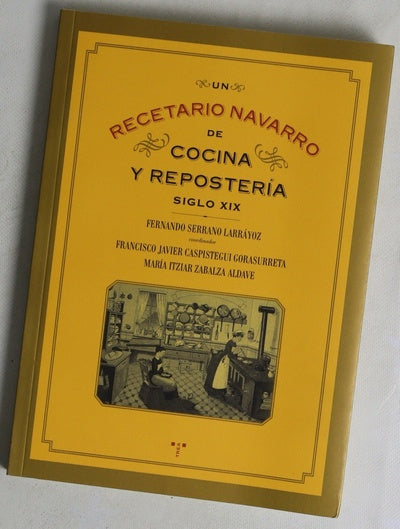 Un recetario navarro de cocina y repostería (siglo XIX)