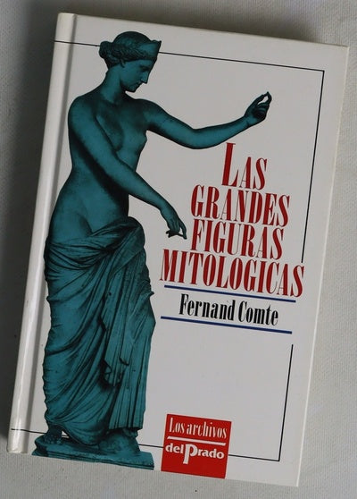 Las grandes figuras mitológicas