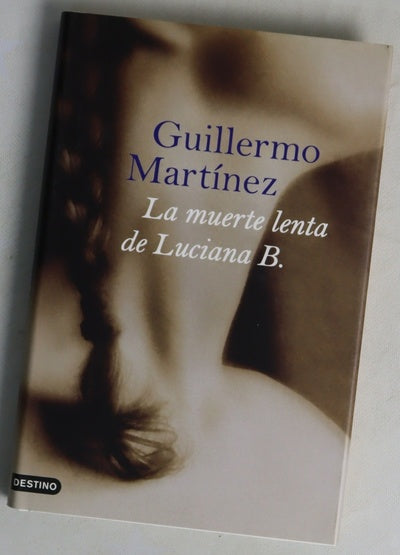 La muerte lenta de Luciana B.
