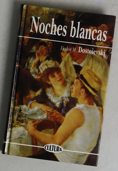 Noches blancas El pequeño héroe ; Un episodio silencioso