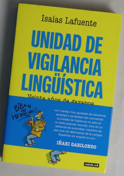 Unidad de vigilancia lingüística : veinte años de gazapos