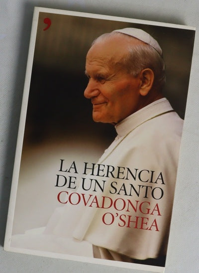 La herencia de un santo el legado espiritual de Juan Pablo II