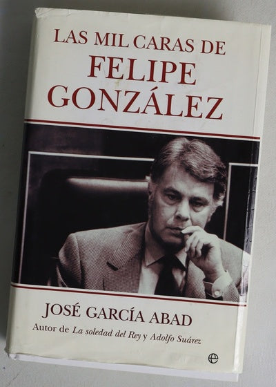 Las mil caras de Felipe González