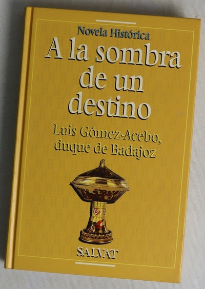 A la sombra de un destino