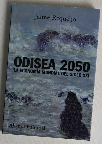 Odisea 2050 la economía mundial del siglo XXI