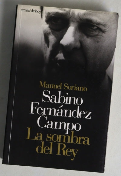 Sabino Fernández Campo la sombra del rey