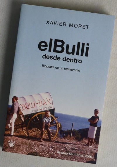 ElBulli desde dentro biografía de un restaurante