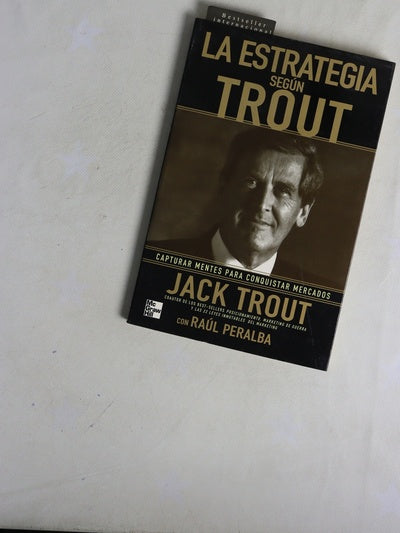 La estrategia según Trout capturar mentes para conquistar mercados