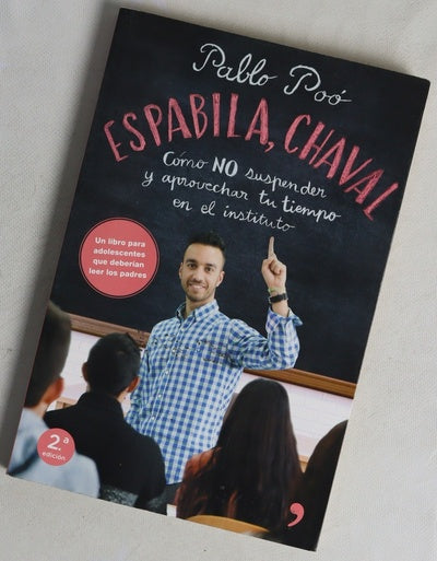 Espabila, chaval : cómo no suspender y aprovechar tu tiempo en el instituto