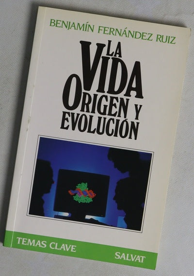 La vida origen y evolución