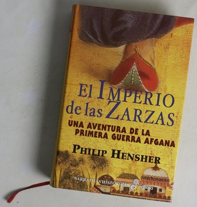 El imperio de las zarzas una aventura de la primera guerra afgana