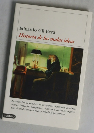 Historia de las malas ideas