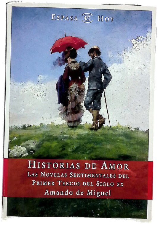 Historias de amor las novelas sentimentales del primer tercio del siglo XX