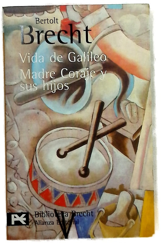 Vida de Galileo ; Madre Coraje y sus hijos