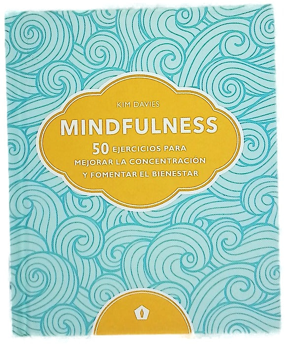 Mindfulness : 50 ejercicios para mejorar la concentración y fomentar el bienestar
