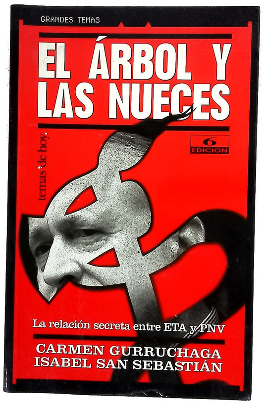 El árbol y las nueces la relación secreta entre ETA y PNV