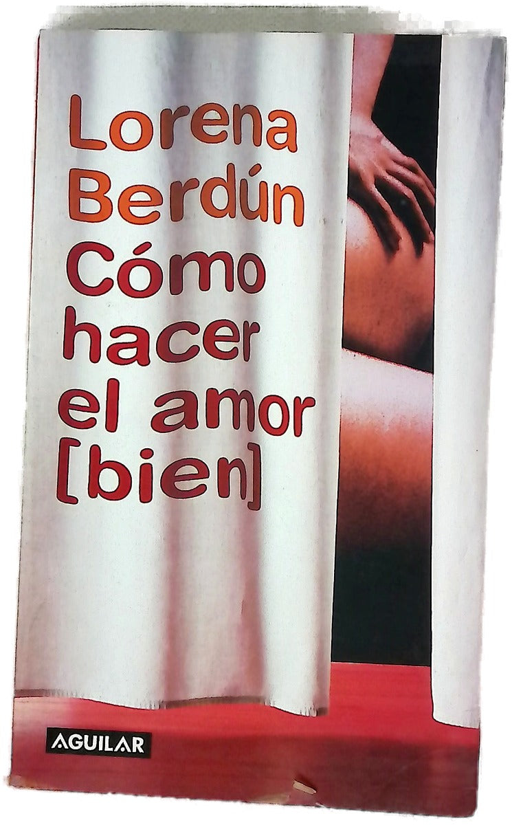 Cómo hacer el amor (bien)