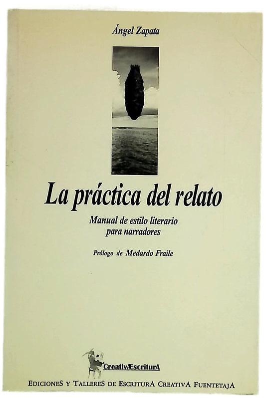 La práctica del relato manual de estilo literario para narradores