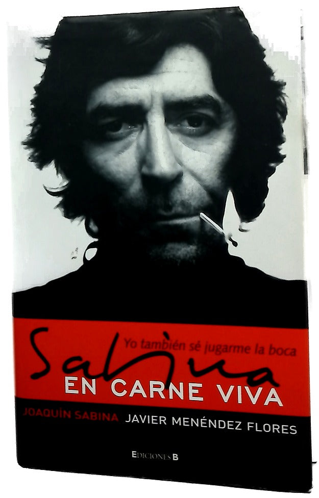 Sabina en carne viva : yo también sé jugarme la boca