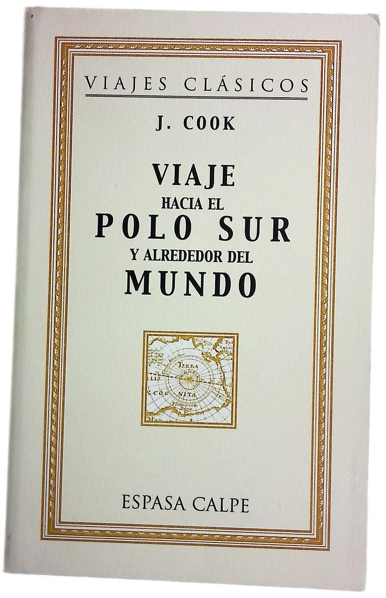 Viaje hacia el Polo Sur y alrededor del mundo