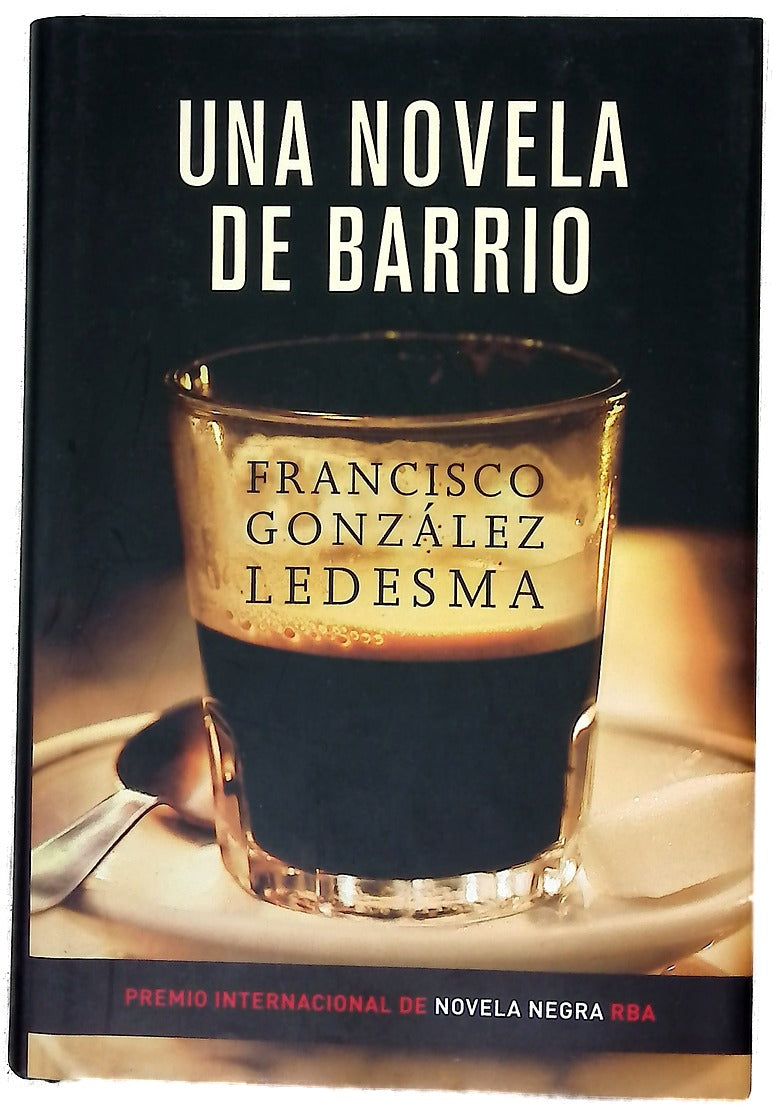 Una novela de barrio