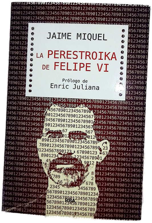 La perestroika de Felipe VI : un profundo cambio