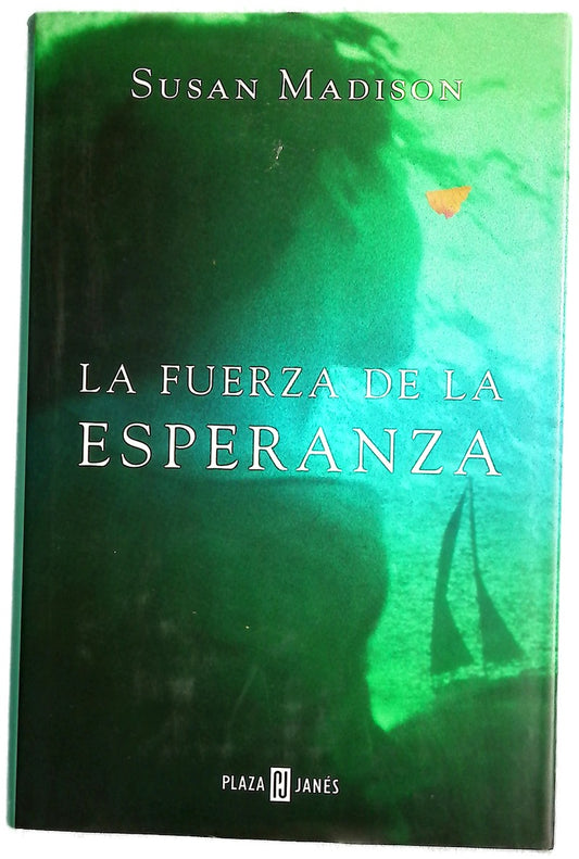 La fuerza de la esperanza