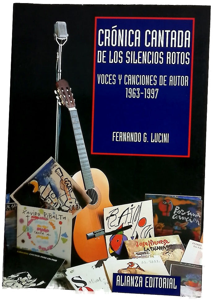 Crónica cantada de los silencios rotos voces y canciones de autor : 1963-1997