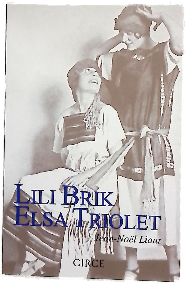 Lili Brik, Elsa Triolet : las hermanas insumisas