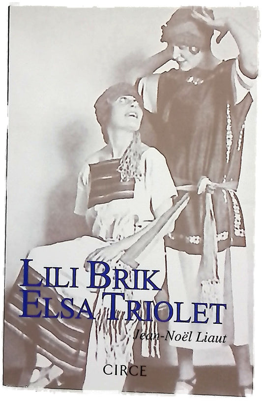 Lili Brik, Elsa Triolet : las hermanas insumisas