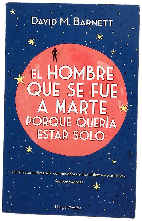 El hombre que se fue a Marte porque quería estar solo