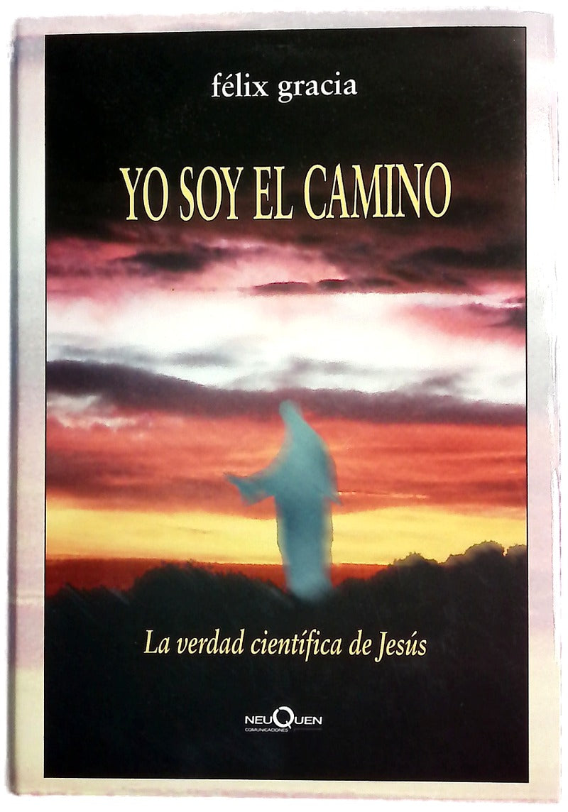 Yo soy el camino la verdad científica de Jesús