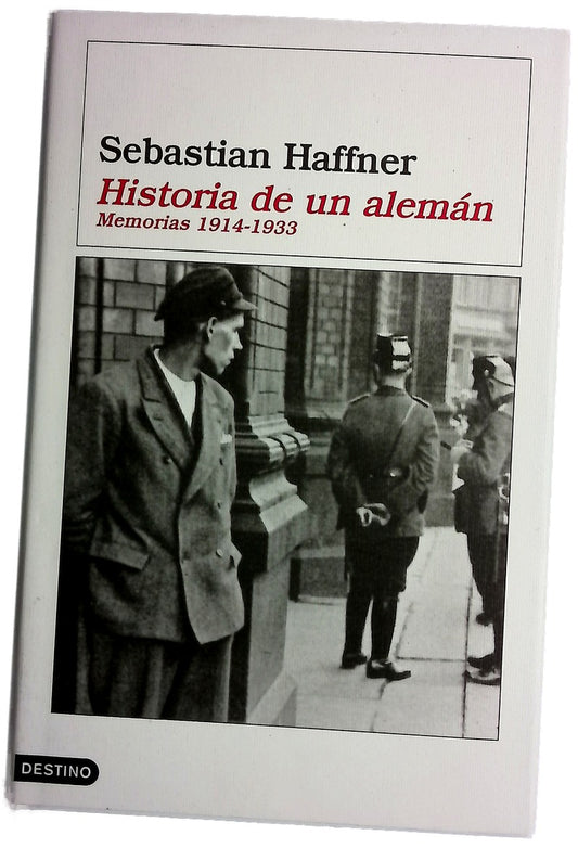 Historia de un alemán memorias 1914-1933