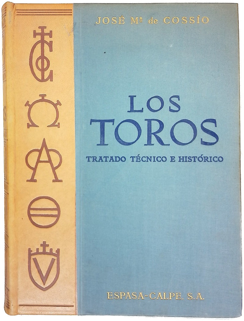 Los toros : tratado técnico e histórico, tomo I