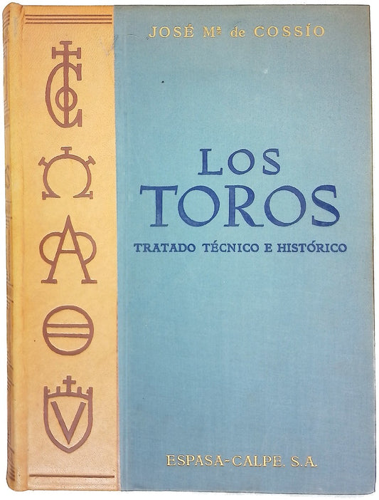 Los toros : tratado técnico e histórico, tomo I