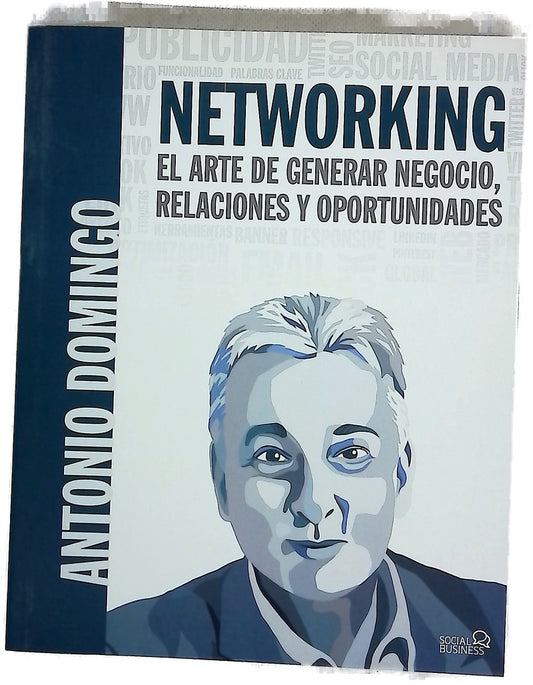 Networking, el arte de generar negocio, relaciones y oportunidades