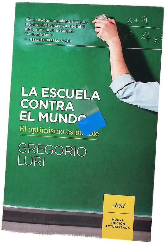 La escuela contra el mundo : el optimismo es posible