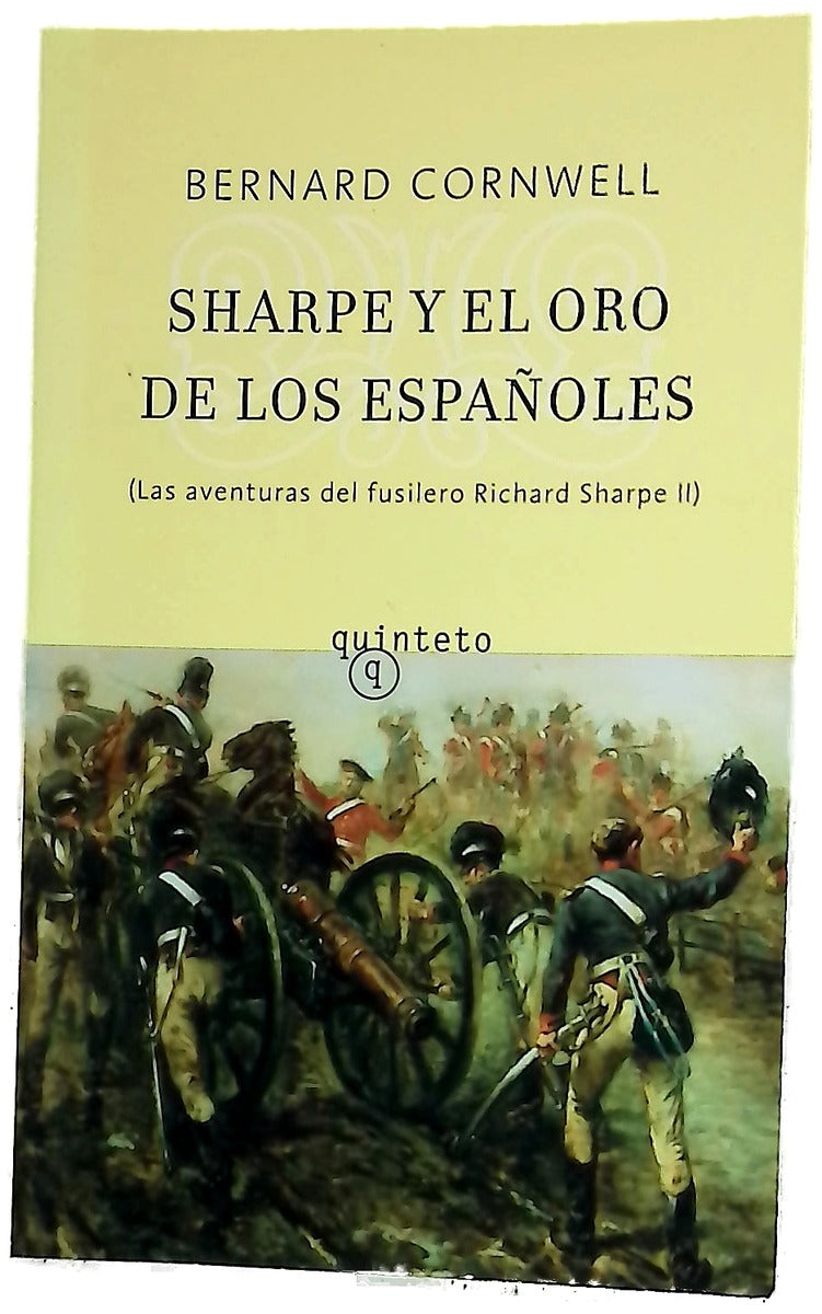 Sharpe y el oro de los españoles Richard Sharpe y la destrucción de Almeida, agosto de 1810