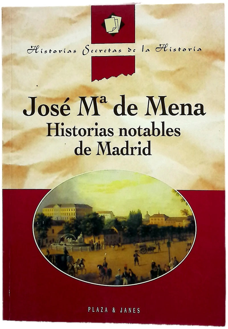 Historias notables de Madrid