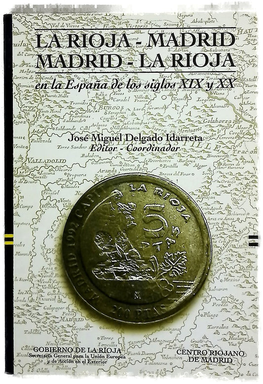 La Rioja-Madrid, Madrid-La Rioja en la España de los siglos XIX y XX