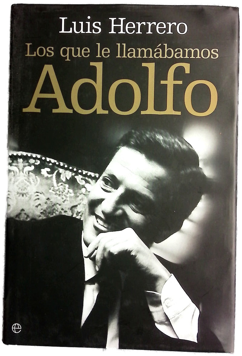 Los que le llamábamos Adolfo