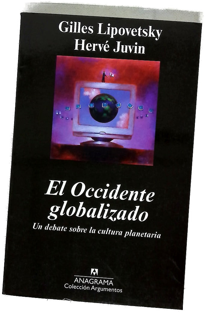El Occidente globalizado un debate sobre la cultura planetaria